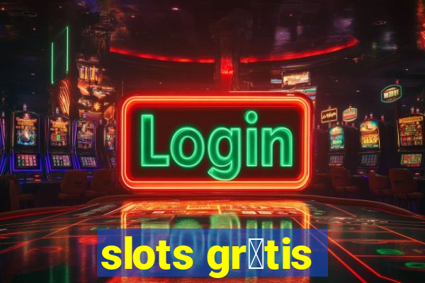 slots gr谩tis