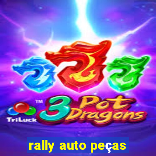 rally auto peças