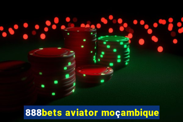 888bets aviator moçambique