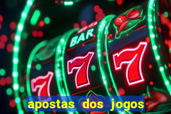 apostas dos jogos de hoje