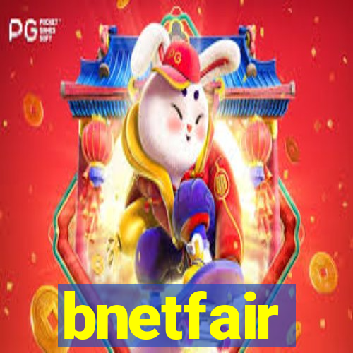 bnetfair