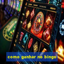 como ganhar no bingo