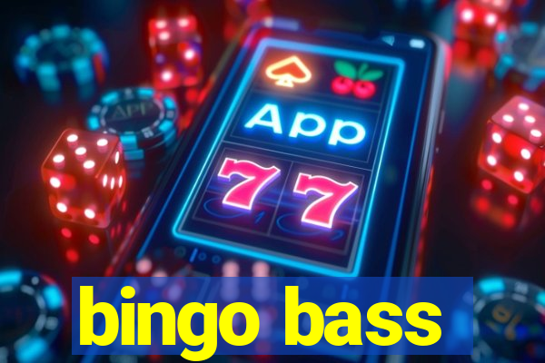 bingo bass