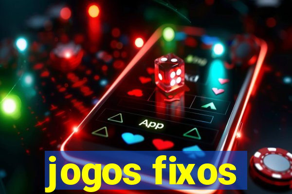 jogos fixos