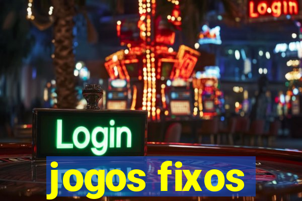 jogos fixos