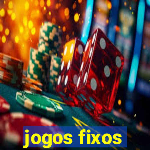 jogos fixos