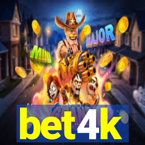 bet4k