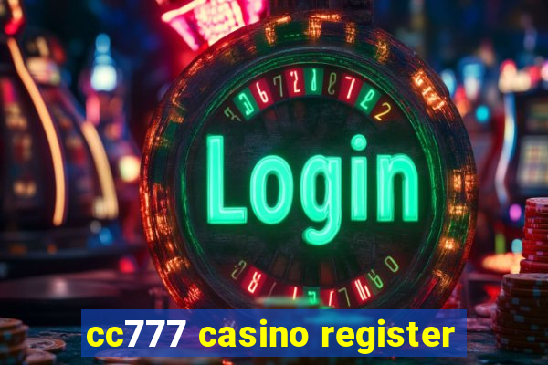 cc777 casino register