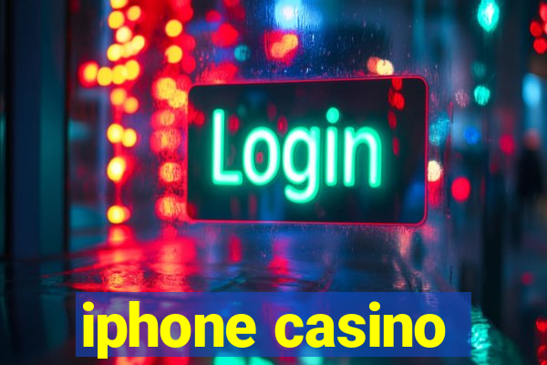 iphone casino