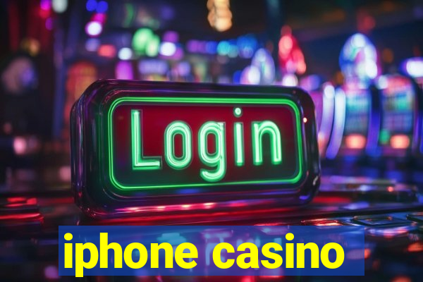 iphone casino