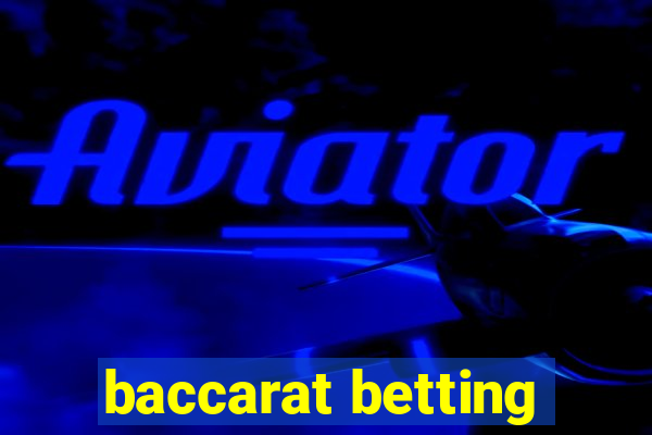 baccarat betting