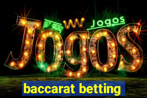 baccarat betting