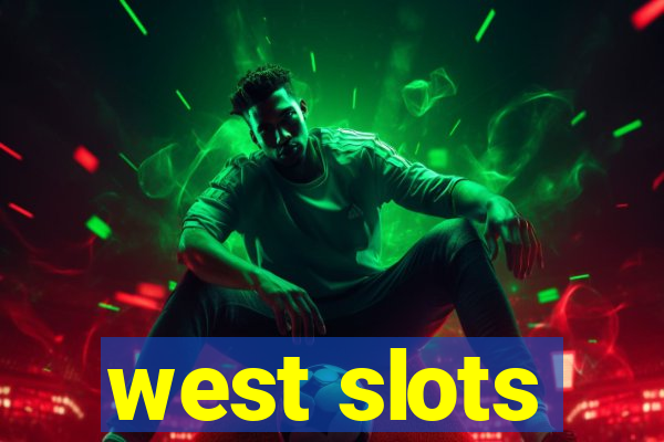 west slots