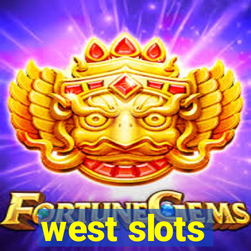 west slots