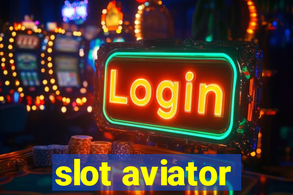 slot aviator