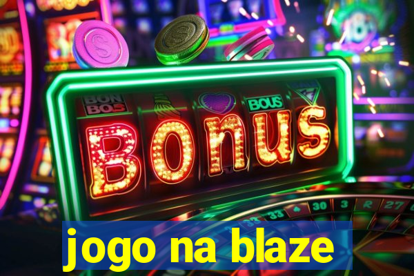 jogo na blaze