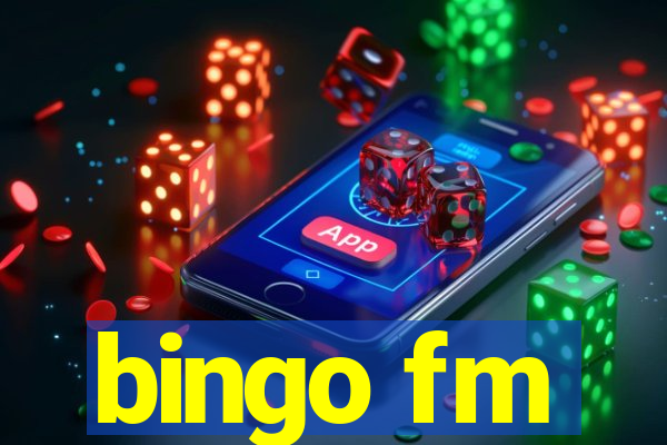 bingo fm