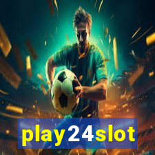 play24slot