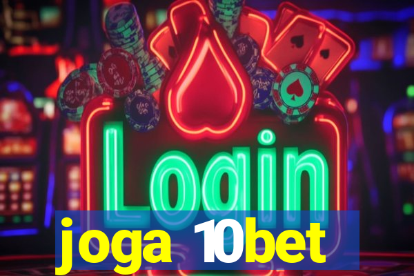 joga 10bet