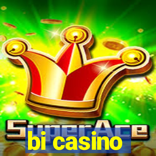 bi casino