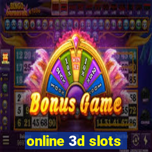 online 3d slots