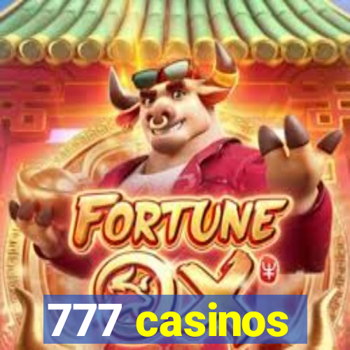 777 casinos