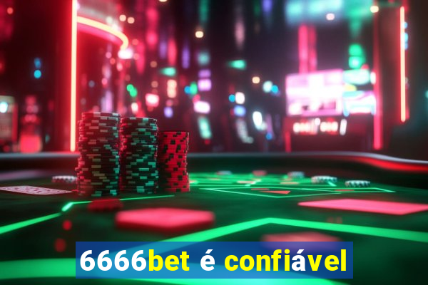 6666bet é confiável