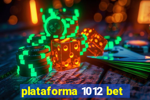 plataforma 1012 bet