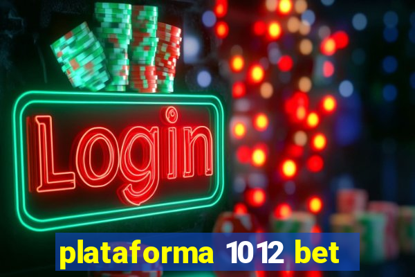 plataforma 1012 bet