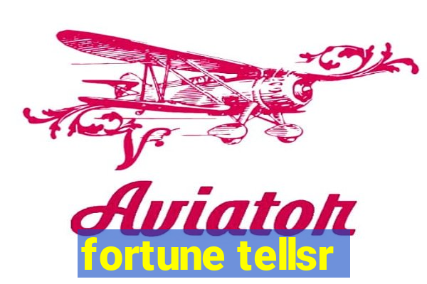 fortune tellsr