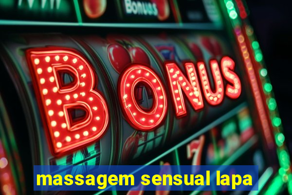 massagem sensual lapa