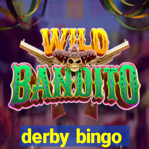 derby bingo