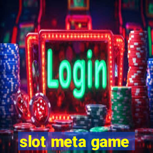 slot meta game