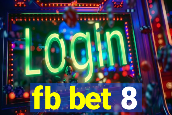 fb bet 8