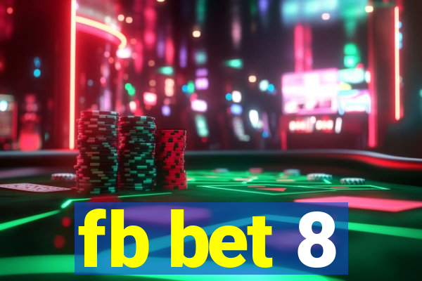 fb bet 8