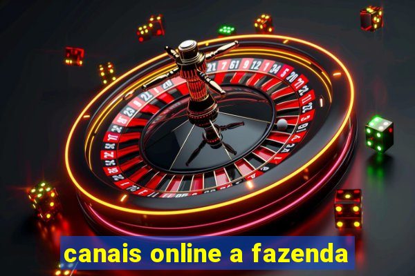 canais online a fazenda