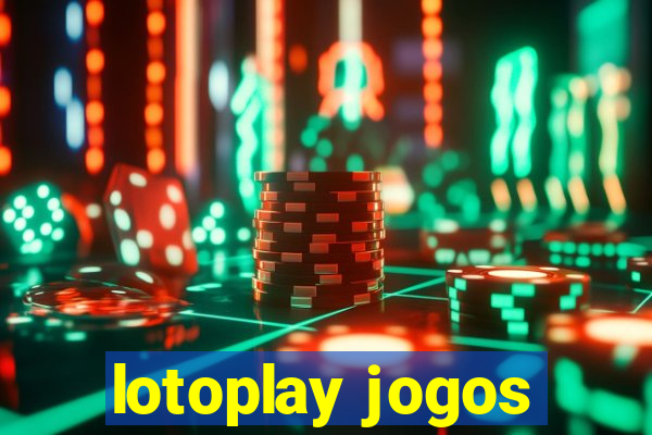 lotoplay jogos