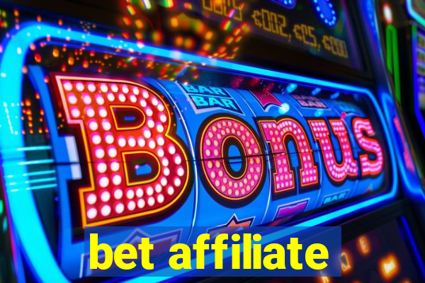 bet affiliate