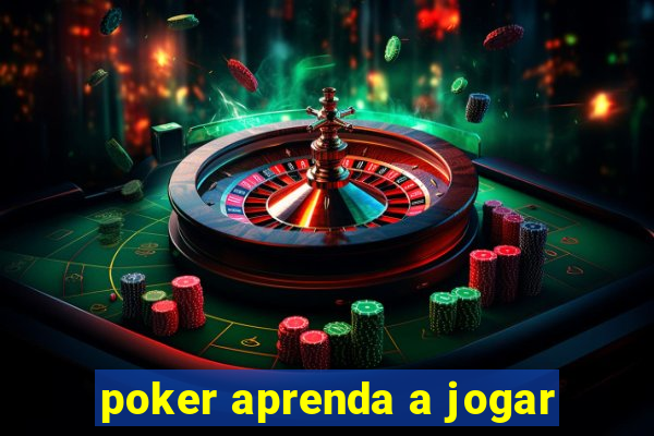 poker aprenda a jogar