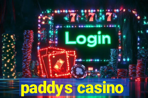 paddys casino