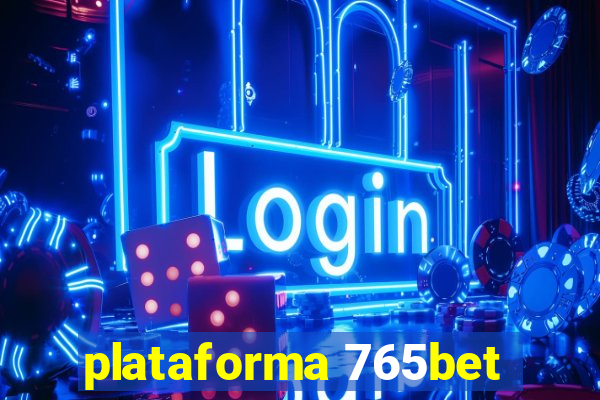 plataforma 765bet