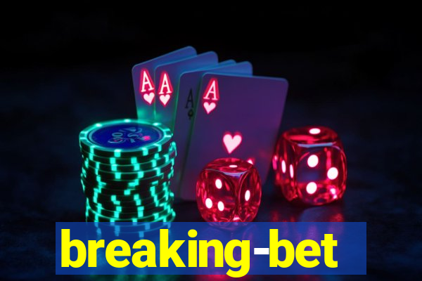 breaking-bet