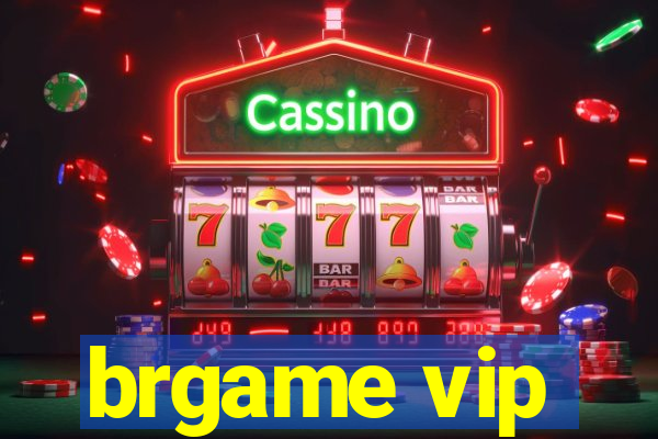 brgame vip