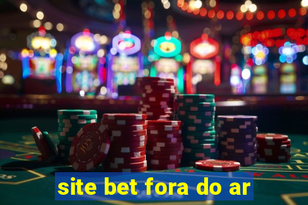 site bet fora do ar