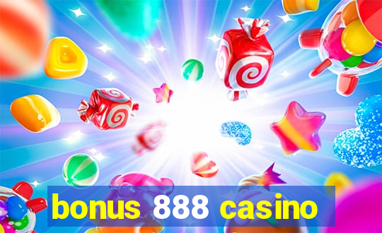 bonus 888 casino