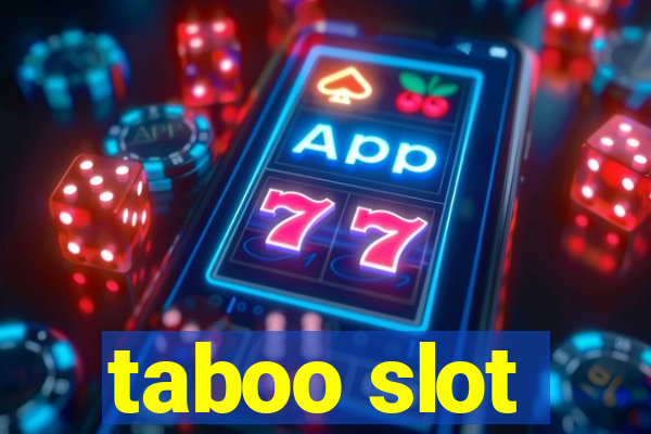 taboo slot