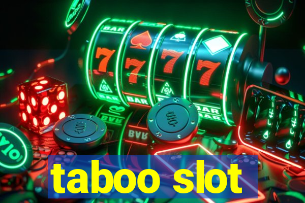 taboo slot