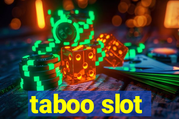 taboo slot