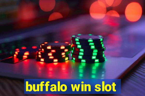 buffalo win slot