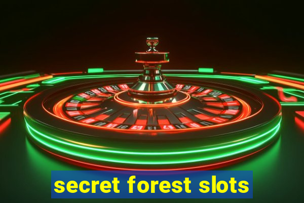 secret forest slots